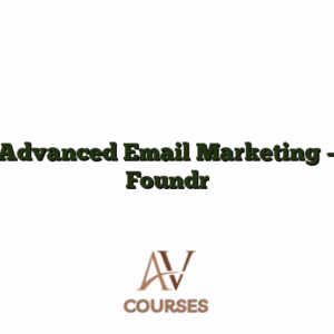 Advanced Email Marketing - Foundr