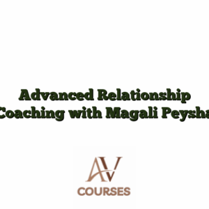 Advanced Relationship Coaching with Magali Peysha