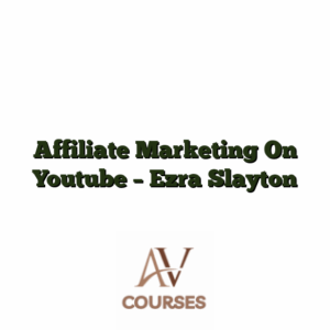 Affiliate Marketing On Youtube - Ezra Slayton