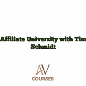 Affiliate University with Tim Schmidt