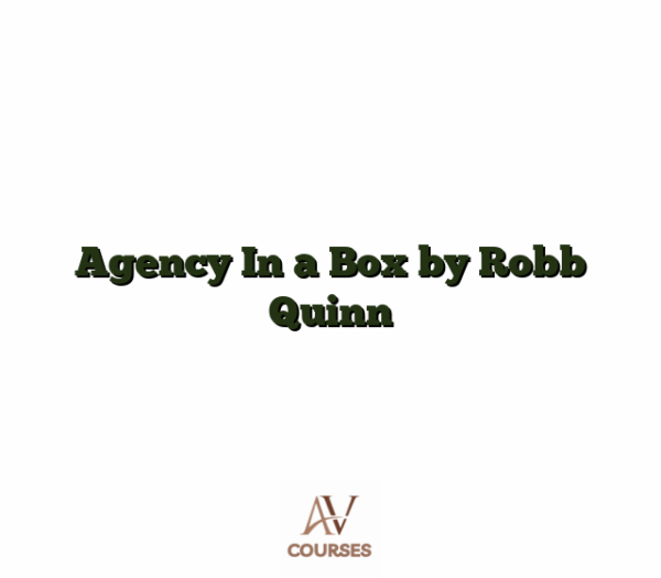 Agency In a Box by Robb Quinn