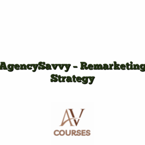 AgencySavvy - Remarketing Strategy