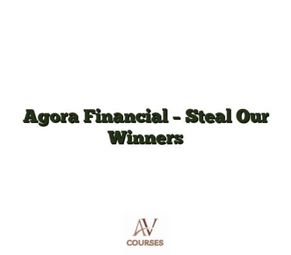 Agora Financial - Steal Our Winners