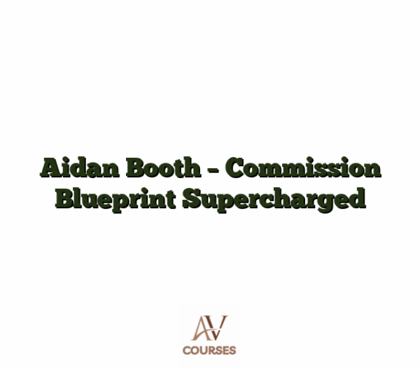 Aidan Booth - Commission Blueprint Supercharged