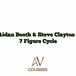 Aidan Booth & Steve Clayton - 7 Figure Cycle