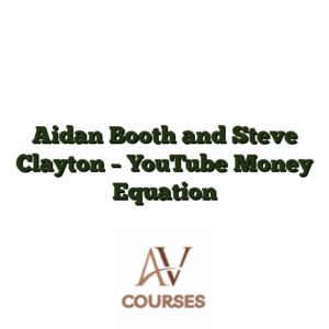 Aidan Booth and Steve Clayton - YouTube Money Equation
