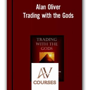 Alan Oliver – Trading with the Gods