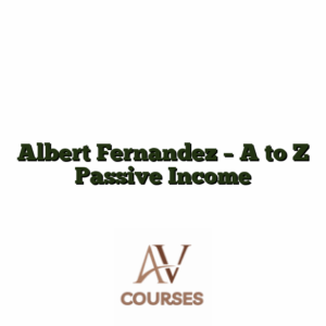 Albert Fernandez - A to Z Passive Income