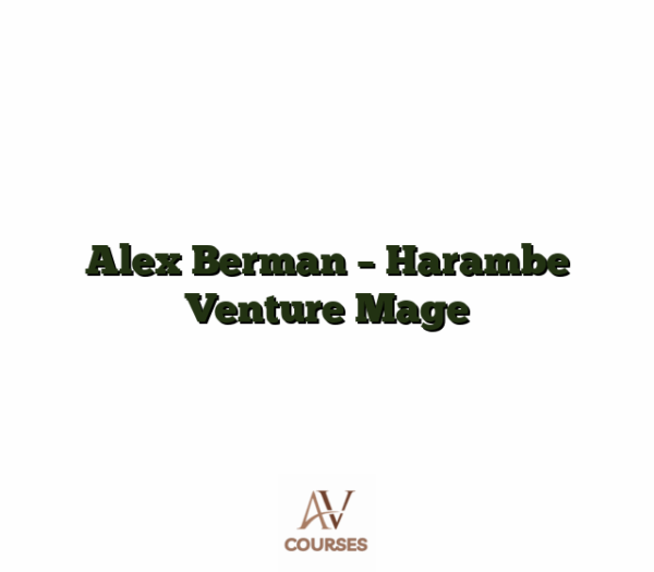 Alex Berman - Harambe Venture Mage