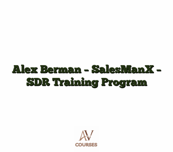 Alex Berman - SalesManX - SDR Training Program