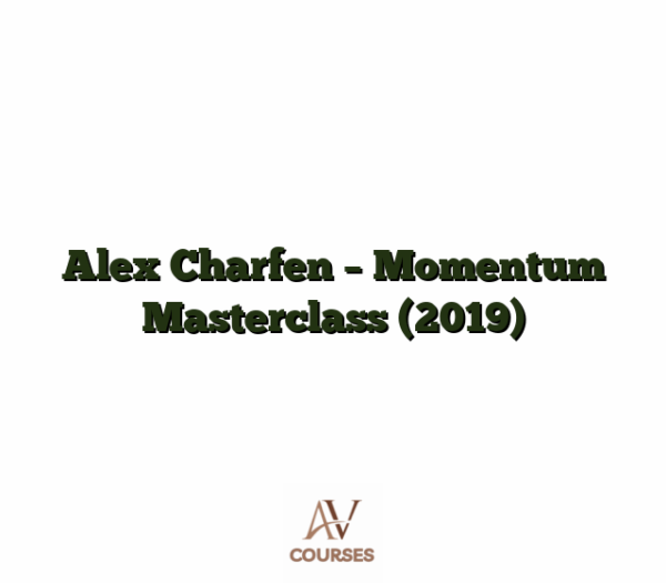 Alex Charfen - Momentum Masterclass (2019)
