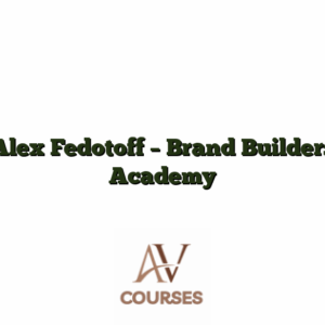 Alex Fedotoff - Brand Builders Academy