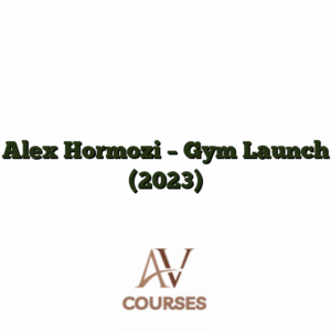 Alex Hormozi - Gym Launch (2023)