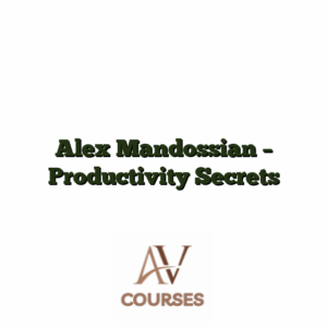 Alex Mandossian - Productivity Secrets