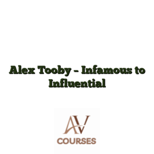 Alex Tooby - Infamous to Influential