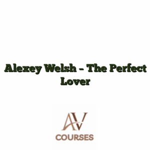 Alexey Welsh - The Perfect Lover
