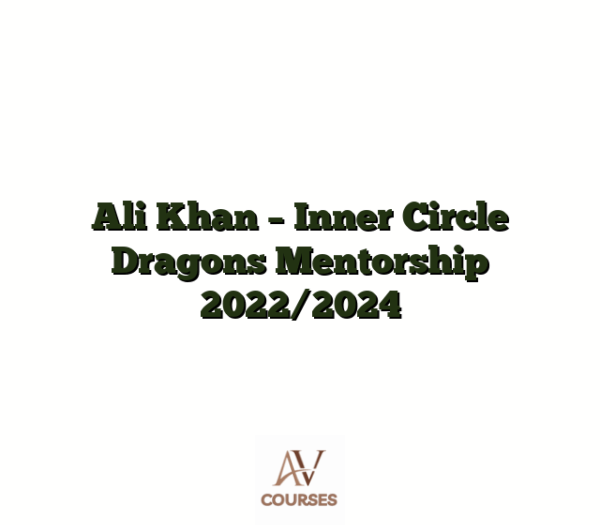 Ali Khan - Inner Circle Dragons Mentorship 2022/2024