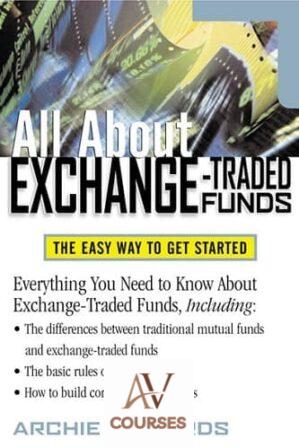 All About Exchange-Traded Funds