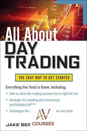 All About Day Trading: The Easy Way to Get Started