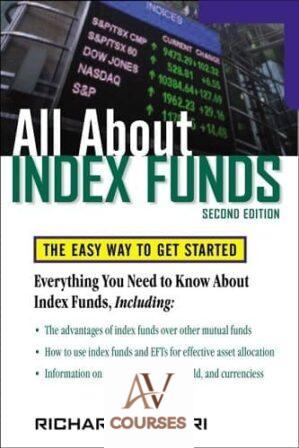 All About Index Funds: The Easy Way To Get Started