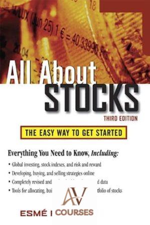 All About Stocks: The Easy Way to Get Started