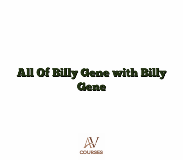 All Of Billy Gene with Billy Gene