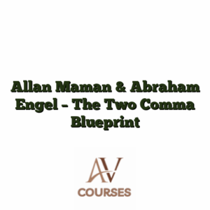 Allan Maman & Abraham Engel - The Two Comma Blueprint