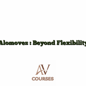 Alomoves : Beyond Flexibility