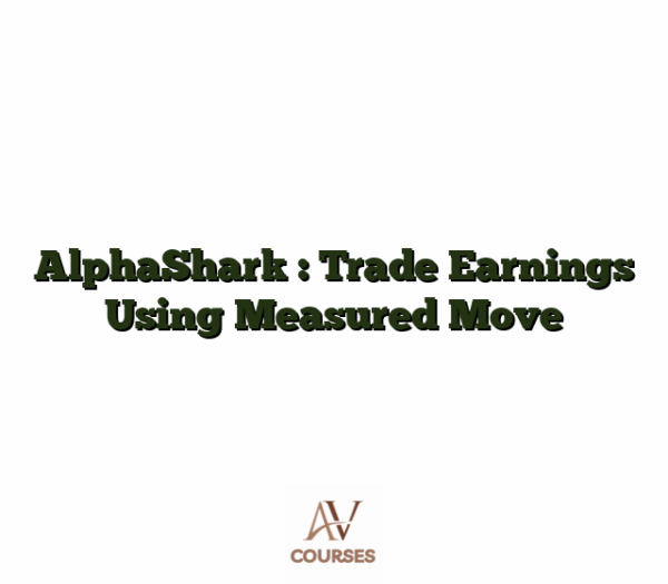 AlphaShark : Trade Earnings Using Measured Move