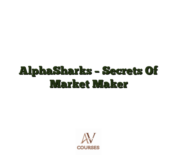 AlphaSharks - Secrets Of Market Maker