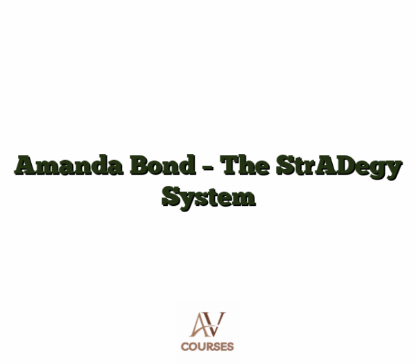Amanda Bond - The StrADegy System