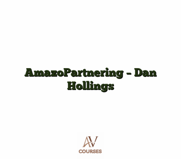 AmazoPartnering -  Dan Hollings