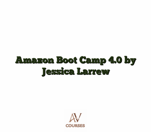 Amazon Boot Camp 4.0 by Jessica Larrew
