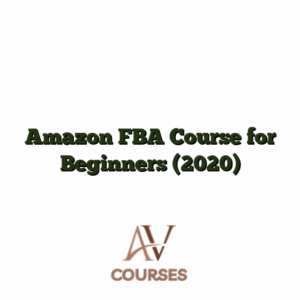 Amazon FBA Course for Beginners (2020)