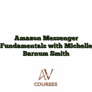 Amazon Messenger Fundamentals with Michelle Barnum Smith