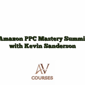 Amazon PPC Mastery Summit with Kevin Sanderson