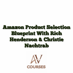 Amazon Product Selection Blueprint With Rich Henderson & Christie Nachtrab