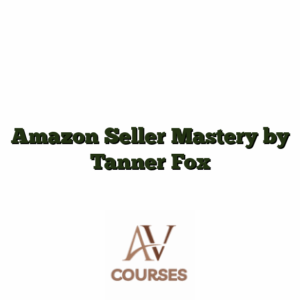 Amazon Seller Mastery by Tanner Fox