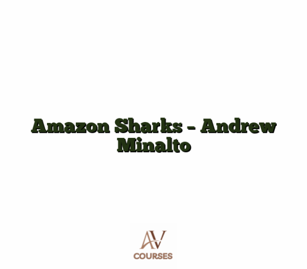 Amazon Sharks - Andrew Minalto