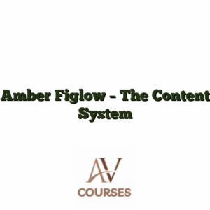 Amber Figlow - The Content System