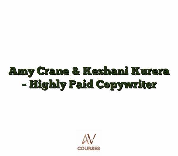 Amy Crane & Keshani Kurera - Highly Paid Copywriter