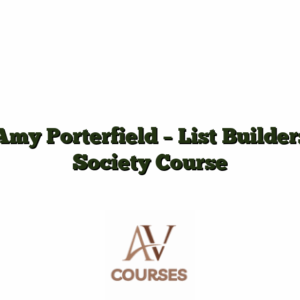 Amy Porterfield - List Builders Society Course
