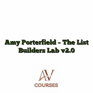 Amy Porterfield - The List Builders Lab v2.0