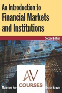 An Introduction to Financial Markets and Institutions