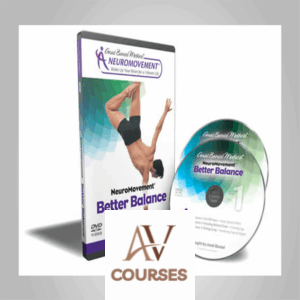 Anat Baniel - Video NeuroMovement® Better Balance