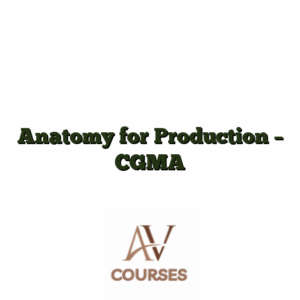 Anatomy for Production - CGMA
