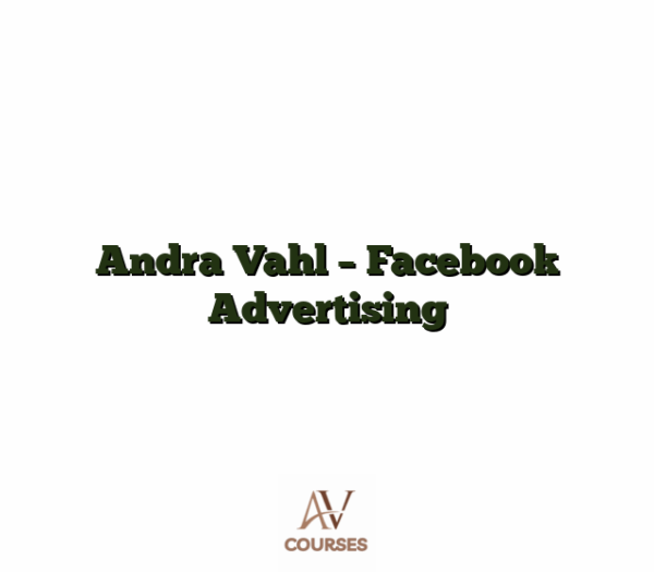 Andra Vahl - Facebook Advertising