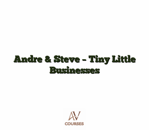 Andre & Steve - Tiny Little Businesses