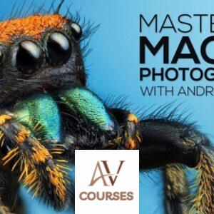 Andres Moline - Mastering Macro Photography