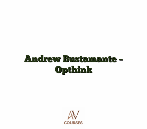 Andrew Bustamante - Opthink